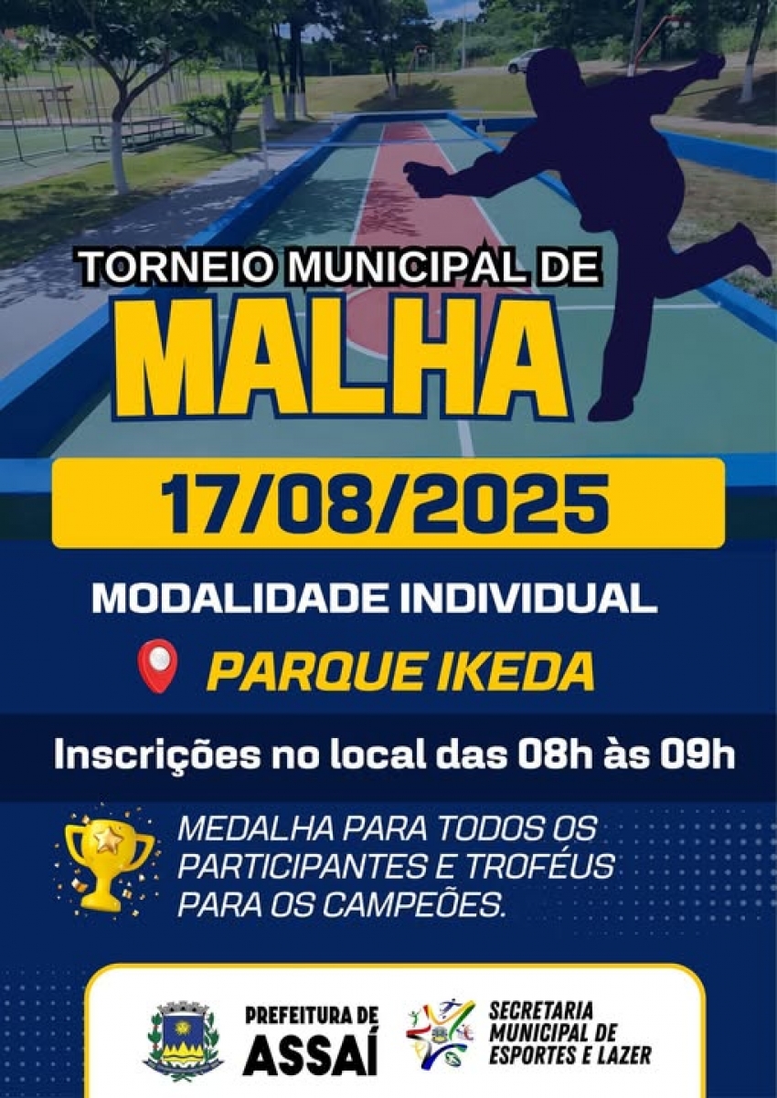 ASSAÍ - VEM AÍ O TORNEIO MUNICIPAL DE MALHA 17/08!