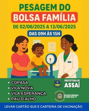ASSAÍ - PESAGEM DO BOLSA FAMÍLIA DE 02 A 13 DE JUNHO NAS UBS