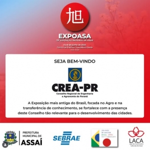ASSAÍ/EXPOASA - O Conselho Regional de Engenharia e Agronomia do Paraná - CREA-PR é o mais novo apoiador da Exposição Regional