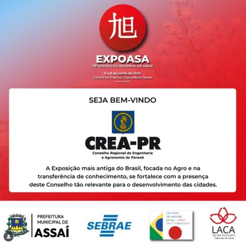 ASSAÍ/EXPOASA - O Conselho Regional de Engenharia e Agronomia do Paraná - CREA-PR é o mais novo apoiador da Exposição Regional
