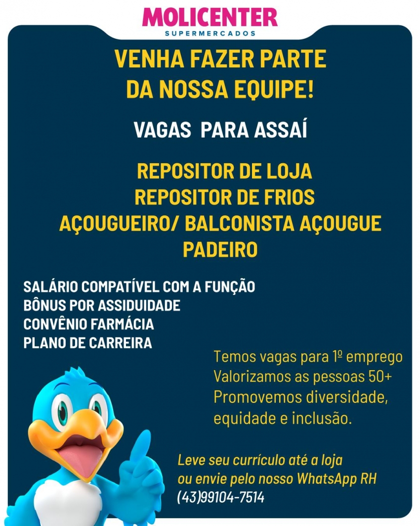ATENÇÃO: MOLICENTER ASSAÍ ESTÁ CONTRATANDO:
