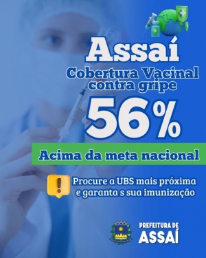 ASSAÍ SUPERA MÉDIAS ESTADUAL E NACIONAL EM COBERTURA VACINAL CONTRA A GRIPE