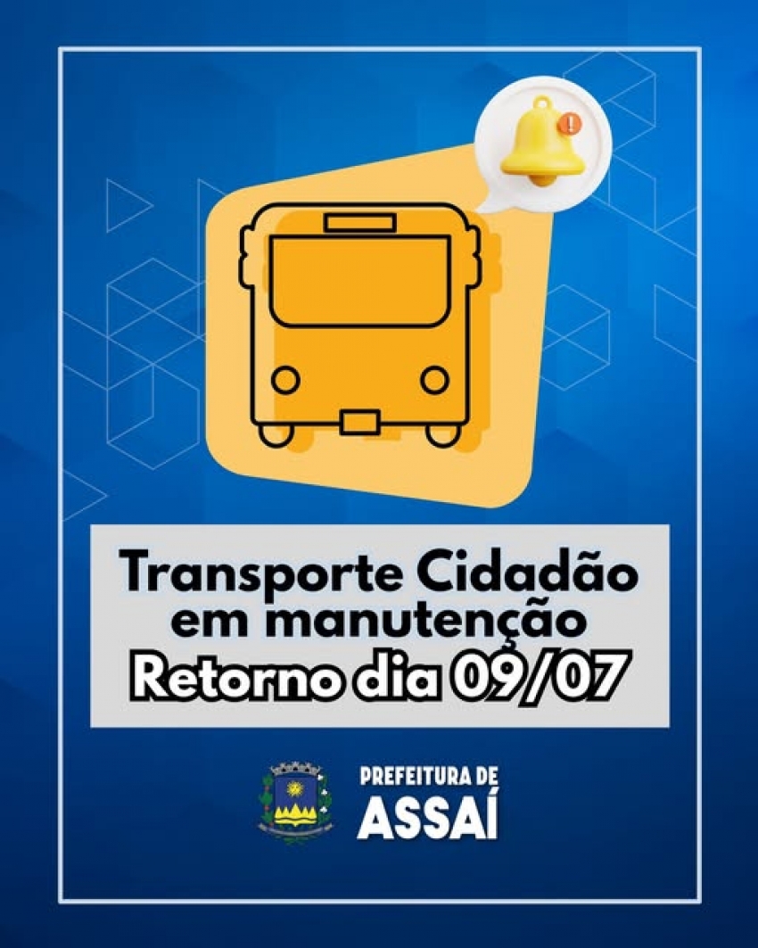 ASSAÍ - ATENÇÃO USUÁRIOS DO TRANSPORTE CIDADÃO!